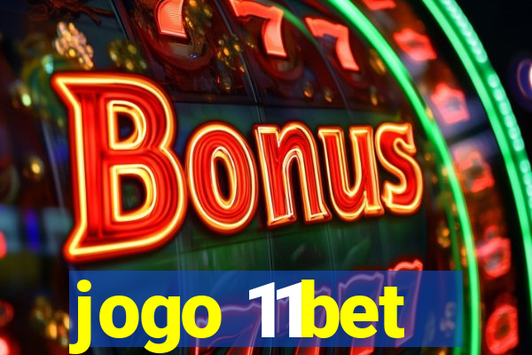 jogo 11bet
